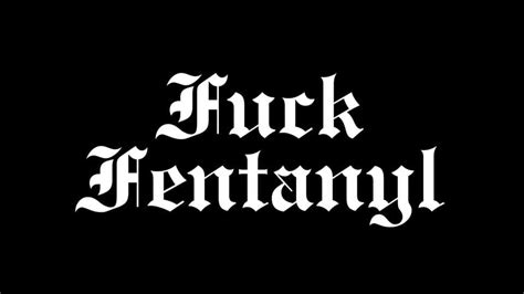Fuck Fentanyl