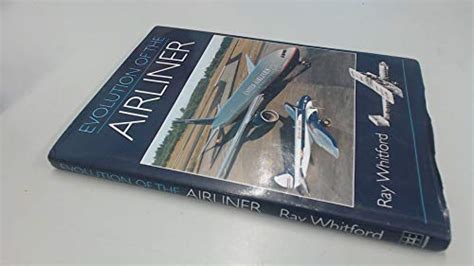 Evolution Of The Airliner By Whitford Ray Hardback Book The Fast Free
