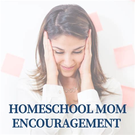 How To Offer Homeschool Mom Encouragement Even If Its To Yourself