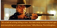Clint Eastwood quote from the modern Western masterpiece known as ...