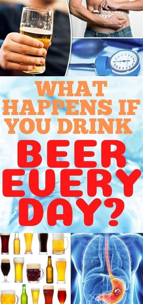 What Happens If You Drink Beer Every Day In 2020 Drinking Beer What