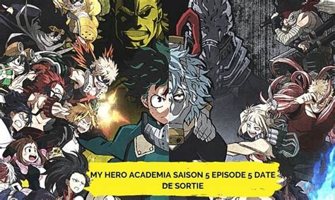 My Hero Academia Saison 5 Episode 5 Date De Sortie