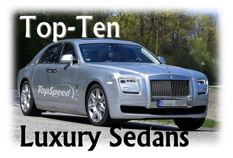 Top Ten Best Luxury Sedans News Top Speed