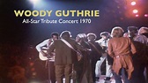 Woody Guthrie All Star Tribute Concert — 1970 - Woody Guthrie All Star ...