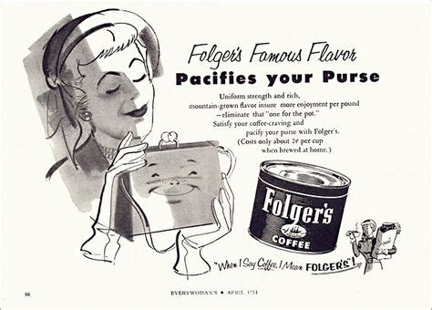 Folger S Coffee Ad Folgers Coffee Coffee Advertising Vintage