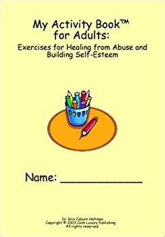 It is also during these years that adolescents. My Activity Book for Adults: Exercises for Healing from ...