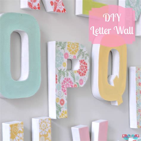 Toddlers and preschoolers will love working on their alphabet letters with these printable alphabet letter crafts. DIY Wall Letters - Easy to Make and Customize for your ...