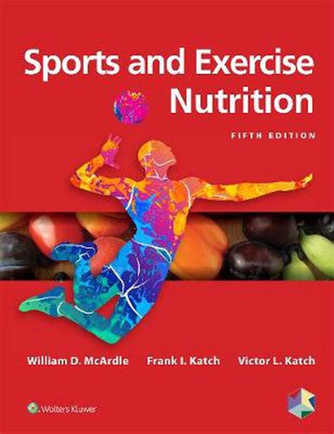 Sports And Exercise Nutrition 5th Edition By William D Mcardle