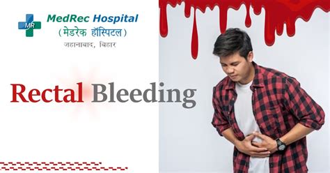 rectal bleeding symptoms causes prevention and treatment