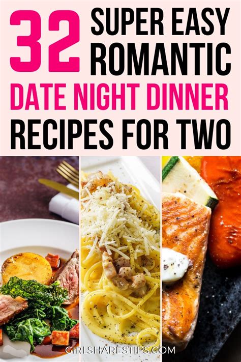 32 Super Easy Date Night Dinner Recipes For Your Romantic Moments