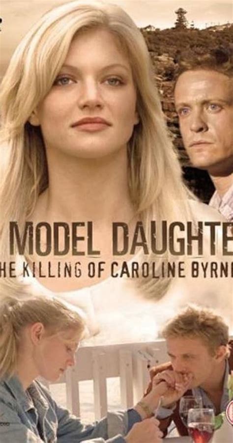 A Model Daughter The Killing Of Caroline Byrne Tv Movie 2009 Imdb
