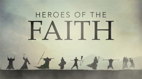 Heroes Of Faith