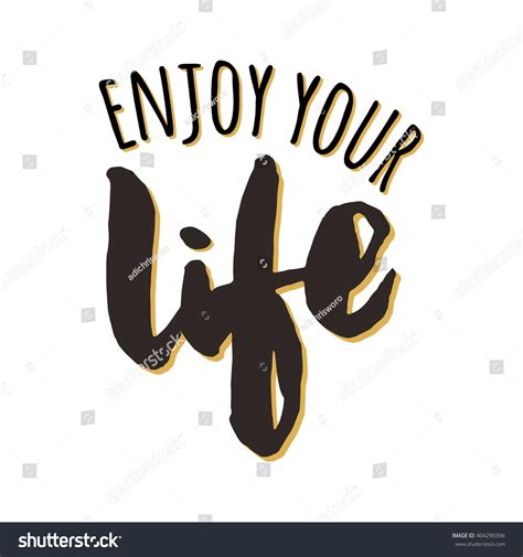 Enjoy Your Life Hand Lettering Quote Stock Vector Royalty Free