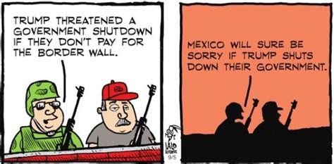 La Cucaracha Build My Wall Or Ill Shut Down The Government Toon Pocho