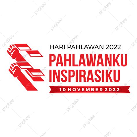 Logo Resmi Hari Pahlawan 2022 Logo Hari Pahlawan Logo Hari Pahlawan