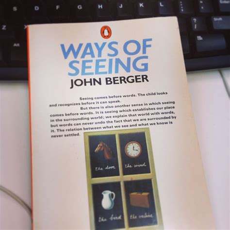 Ways Of Seeing John Berger John Berger Books Helpful Hints