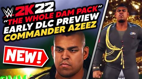 Wwe 2k22 New Dlc Commander Azeez Early Preview Youtube