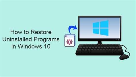 How To Restore Uninstalled Programs In Windows 10