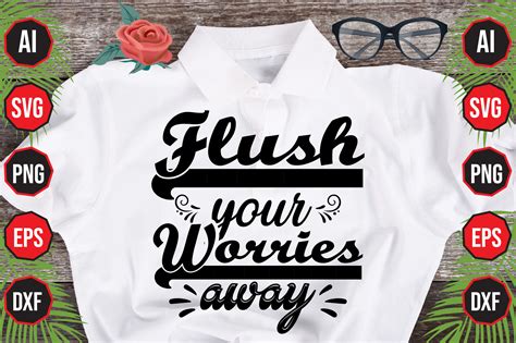 Flush Your Worries Away Graphic By Graphic Home · Creative Fabrica