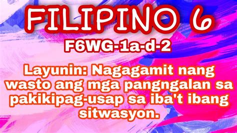 Filipino 6 Week 3 Q1 Day 1 Youtube