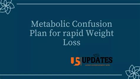 Ppt Metabolic Confusion Plan For Rapid Weight Loss Powerpoint