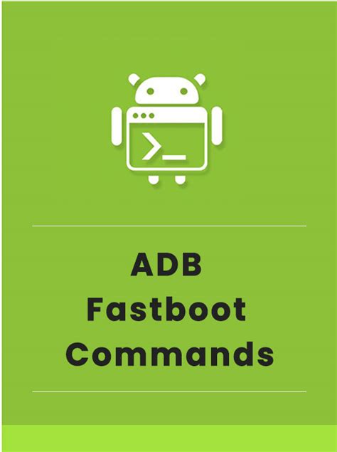 Mobile Tutorials Complete List Of Adb And Fastboot Commands My Xxx My