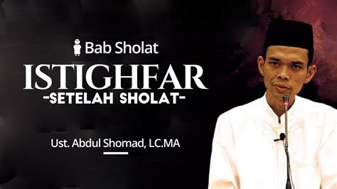 Kuliah maghrib bersama ustadz dr. Ustadz Abdul Somad Terbaru 2017 - Istighfar Setelah Sholat ...