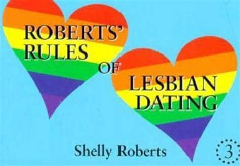 Roberts Rules Ser Roberts Rules Of Lesbian Dating By Shelly Roberts 1998 Trade Paperback