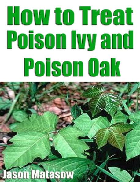 How To Treat Poison Ivy And Poison Oak By Jason Matasow Ebook