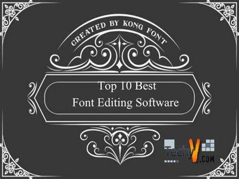 Top Ten Best Font Editing Software