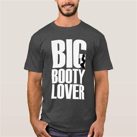 Booty T Shirts Booty T Shirt Designs Zazzle