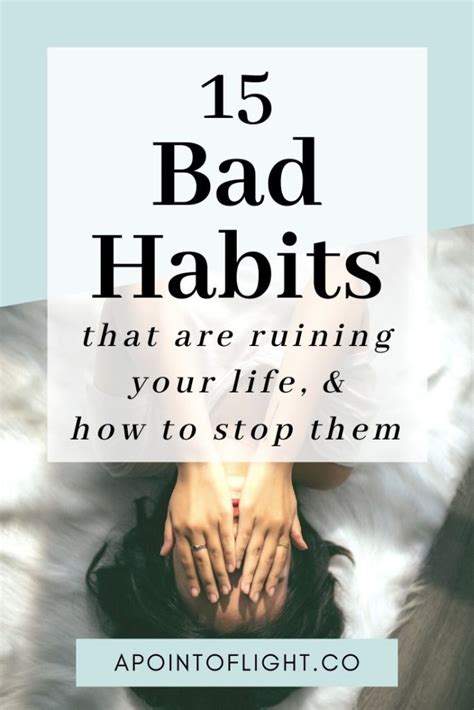 15 Bad Habits You Didnt Know Were Sabotaging You Break Bad Habits
