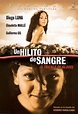 Un Hilito de Sangre - Where to Watch and Stream - TV Guide