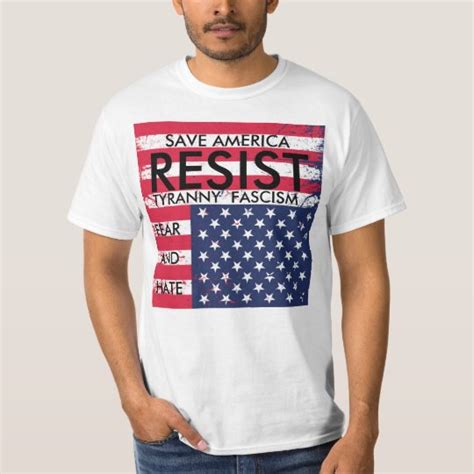 Resist Tyranny Fascism Fear And Hate T Shirt