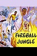 Fireball Jungle | Kino und Co.