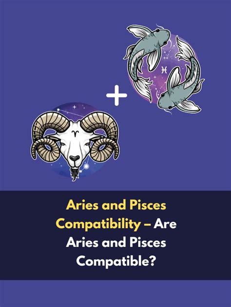 Aries And Pisces Compatibility Are Pisces And Aries Compatible