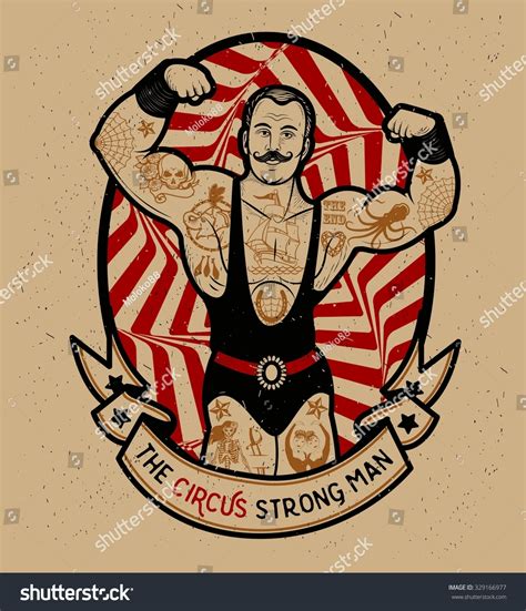 The Circus Strong Man Vector Illustration Illustration Of Circus Star
