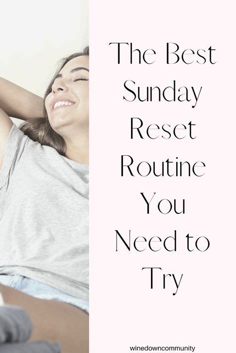 The Best Sunday Reset Routine You Need To Try In 2020 Self Care Routine Sunday Routine Routine