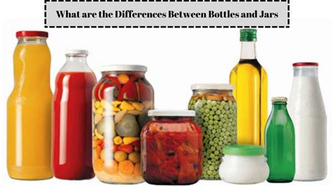 What Is The Difference Between Bottles And Jars Packaging Hype