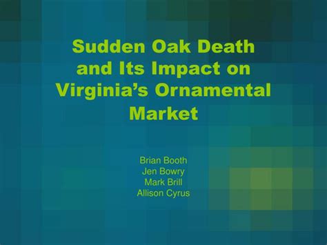 Ppt Sudden Oak Death And Its Impact On Virginias Ornamental Market