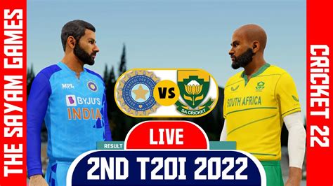 🔴ind Vs Sa 2nd T20i Ind Vs Sa Live Cricket Match Cricket 22 Live