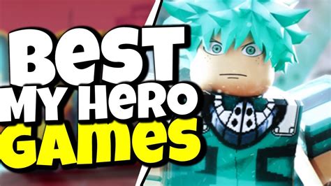 Top 5 Best My Hero Academia Games In Roblox 2022 Youtube