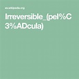 Irreversible_(pel%C3%ADcula) | Peliculas, La enciclopedia libre ...