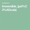 Irreversible_(pel%C3%ADcula) | Peliculas, La enciclopedia libre ...