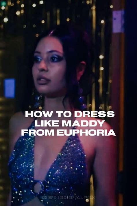 How To Dress Like Maddy From Euphoria Euphoria Clothing Euphoria
