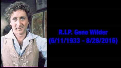 Rip Gene Wilder 1933 2016 Youtube