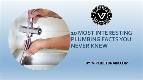10 Most Interesting Plumbing Facts You Never Knew
