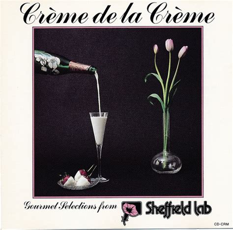Crème De La Crème Gourmet Selections From Sheffield Lab Cd Discogs