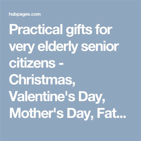 Make valentine's day 2021 the most romantic yet with valentine's day gifts that share the love. Practical gifts for very elderly senior citizens ...