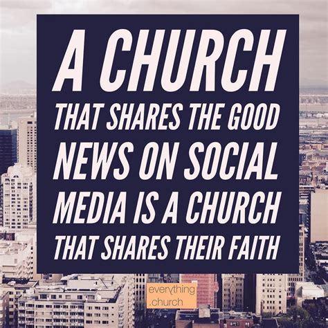 A church that shares the good news on social media is a church that shares their faith 